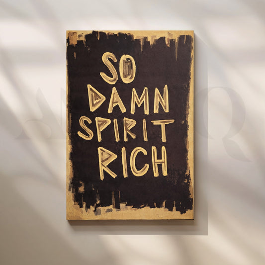 So Damn Spirit Rich Typography Pop Art for Office/Study Room