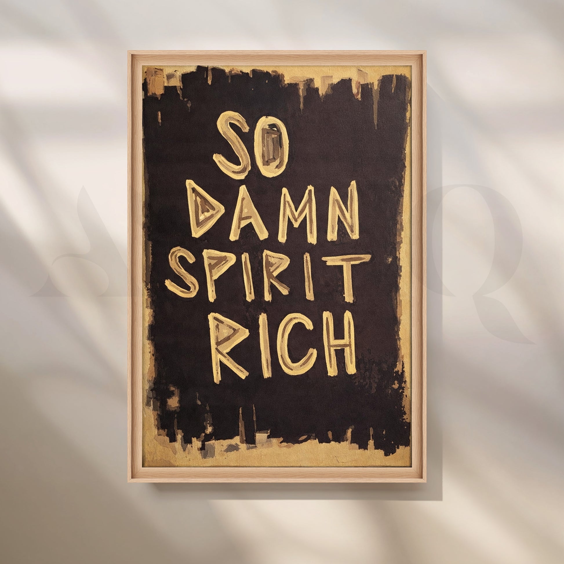 So Damn Spirit Rich Typography Pop Art for Office/Study Room