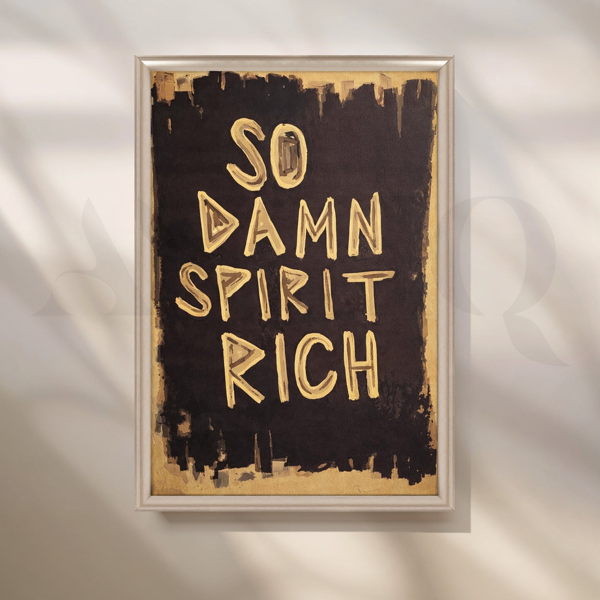 So Damn Spirit Rich Typography Pop Art for Office/Study Room
